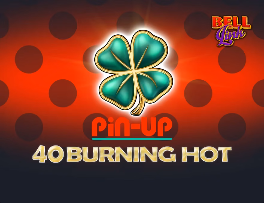 PIN-UP 40 Burning Hot Bell Link